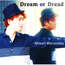 DREAM OR DREAD